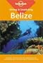 Diving & Snorkeling Belize (Lonely Planet Diving & Snorkeling Belize)
