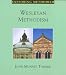 Wesleyan Methodism (Exploring Methodism)