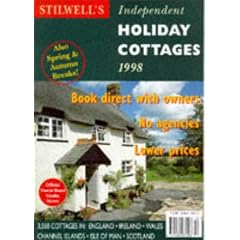 Stilwell's Independent Holiday Cottages 1998: 2,000 Cottages in England, Ireland, Scotland, Wales (Stilwell's)