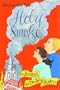 Holy Smoke (Bones and the Duchess Mysteries)