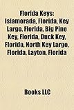 Florida Keys: Islamorada, Florida, Key Largo, Florida, Big Pine Key, Florida, Duck Key, Florida, North Key Largo, Florida, Layton, F-