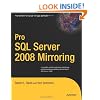 Pro SQL Server 2008 Mirroring (Expert's Voice in SQL Server)