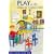Play in the Primary Curriculum