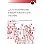 Cultivated Landscapes of Native Amazonia and the Andes (Oxford Geographical and Environmental Studies Series)