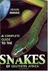 Complete Guide To Snakes Of Southern Africa