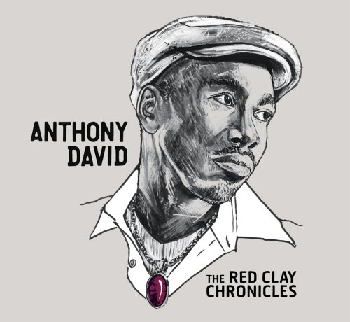 Anthony David - The Red Clay Chronicles - Zortam Music