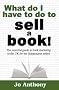 What Do I Have to Do to Sell a Book?