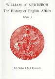 William of Newburgh: History of English Affairs I/Medieval Latin (Classical Texts)