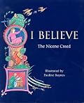 I Believe: The Nicene Creed