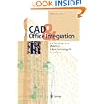 CAD and Office Integration: OLE for Design and Modeling. A new Technology for CA Software