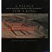 A Palace for a King: The Buen Retiro and the Court of Phillip IV (Revised and Expanded Edition)