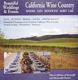 Beautiful Weddings & Events: California Wine Country: Sonoma, Napa, Mendocino, Marin Lake