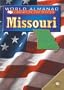 Missouri: The Show-Me State (World Almanac Library of the States)