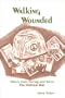 Walking Wounded: Men's Lives During and Since the Vietnam War (Frontiers in Psychotherapy Series)