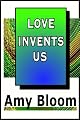 Love Invents Us (Vintage Contemporaries)