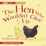 The Hen Who Wouldn't Give Up