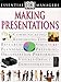 Making Presentations (DK Essential Managers)