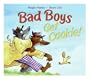 Bad Boys Get Cookie!