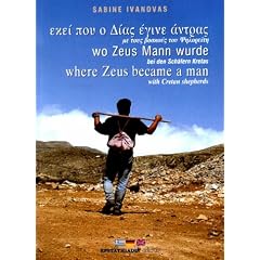 Where Zeus Became a Man: With Cretan Shepherds