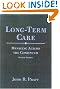 Long-term Care: Managing Across the Continuum