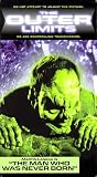  : The Outer Limits: The Man Who Was Never Born