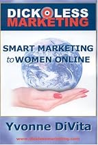 Dickless Marketing: Smart Marketing to Women Online
