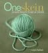 One Skein: 30 Quick Projects to Knit or Crochet