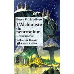 l'Alchimiste du neutronium, tome 1 : Consolidation