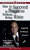 Review HarperAudio  / How To Succeed in Business Without Being White