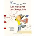 Une histoire sur... la dysphasie : Les victoires de Gr�goire