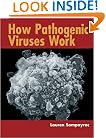 How Pathogenic Viruses Work
