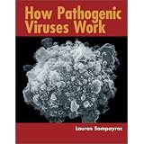 How Pathogenic Viruses Work