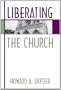 Liberating the Church: The Ecology of Church and Kingdom