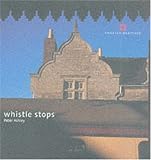 Whistle Stops: Railway Architecture (Everyman Pocket Guides)