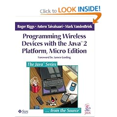 Programming Wireless Devices with the J2ME Platform (Java)