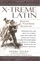X-Treme Latin: Unleash Your Inner Gladiator
