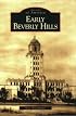 Early Beverly Hills (Images of America)