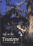 Books : Life in the Treetops: Adventures of a Woman in Field Biology
