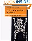 The Archaeology of Korea (Cambridge World Archaeology)
