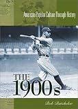 The 1900s: (American Popular Culture Through History)