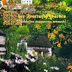 Thee Fractured Garden