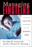 Managing Einsteins: Leading High-tech Workers in the Digital Age