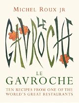 Le Gavroche Cookbook: (Ten Recipes): Ten Recipes from One of the World's Great Restaurants