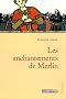 Les enchantements de Merlin