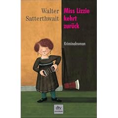 Miss Lizzie kehrt zur�ck: Kriminalroman