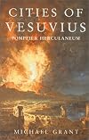 Cities of Vesuvius: Pompeii & Herculaneum