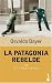 Book La Patagonia Rebelde IV