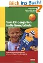 Vom Kindergarten in die Grundschule. Evaluationsinstrumente f�r einen erfolgreichen �bergang