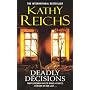 Deadly Decisions
