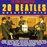 Soho Strings - 20 Beatles Greatest Hits